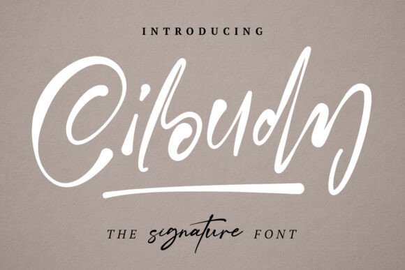 Ciloudy: A Script Font for Creative Campaigns