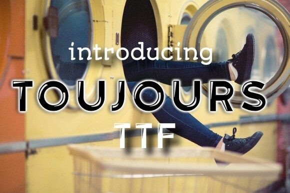 Toujours: A Groovy Display Font for Modern Editorial Design